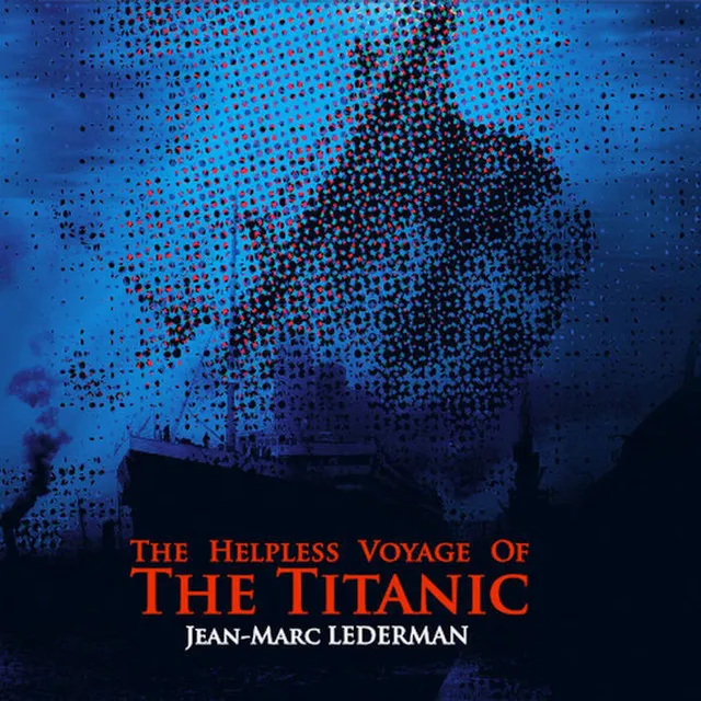 The Helpless Voyage from the Titanic