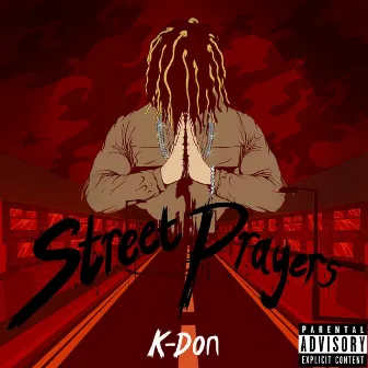 Street Prayers by K DON