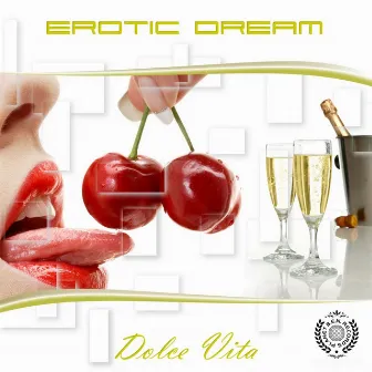 Dolce Vita by Erotic Dream