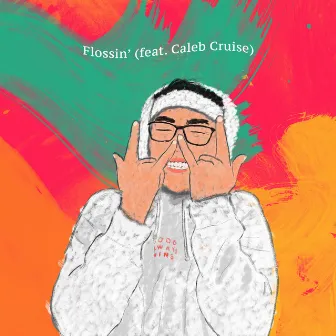 Flossin' by Kevmo