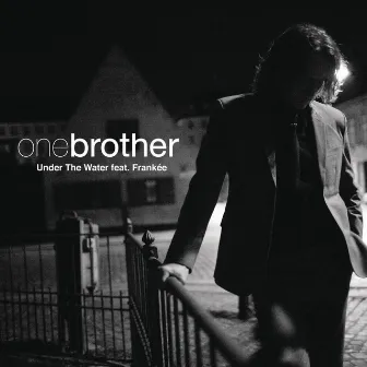 Under The Water (feat. Frankee) by One Brother