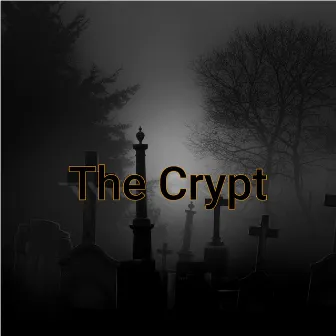 The Crypt by El Jardinero