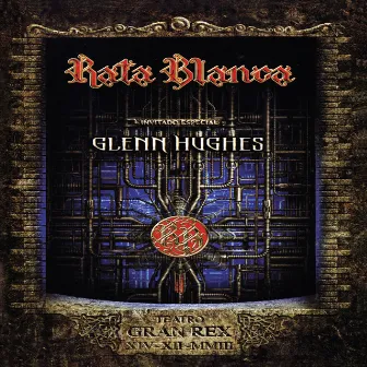 En vivo Teatro Gran Rex 2003 con Glenn Hughes by Rata Blanca