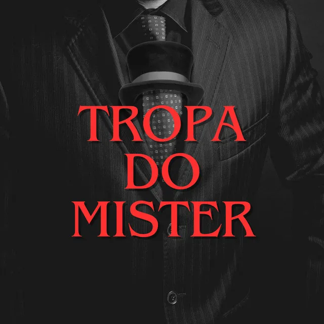 Tropa do Mister