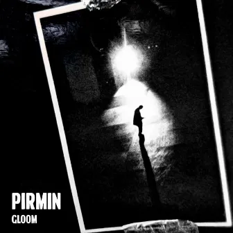 Gloom by Pirmin