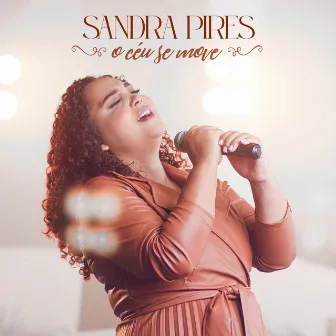 O Céu Se Move by Sandra Pires