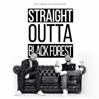 Straight Outta Black Forest by Rap Squad One