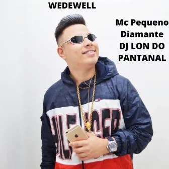 WedeWell by DJ Lon do Pantanal