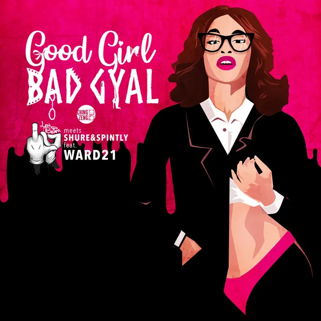 Good Girl Bad Gyal - Highenders Remix