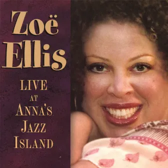 Live At Anna's Jazz Island by Zoe Ellis