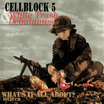 What's It All About? by Cell Block 5