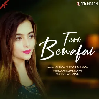 Teri Bewafai by Agam Kumar Nigam