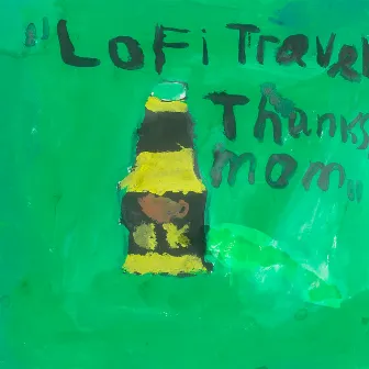 Thanks, Mom by LoFi Travel