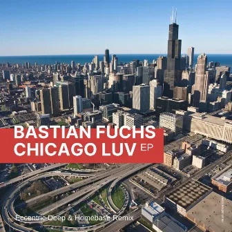 Chicago Luv EP by Bastian Fuchs