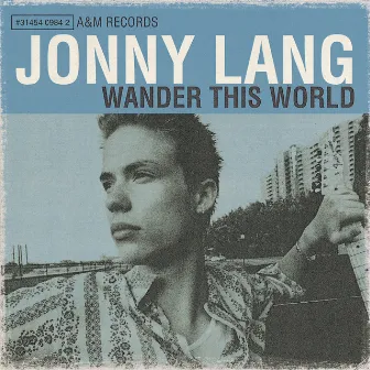 Wander This World by Jonny Lang