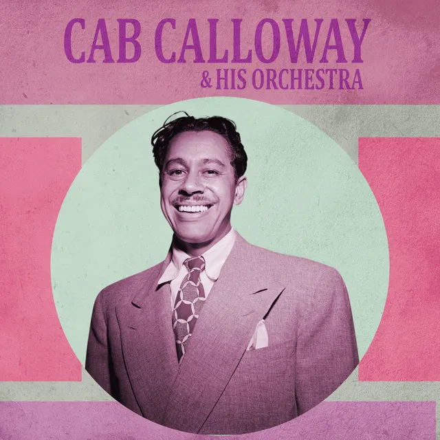 Cab Calloway & His Orchestra