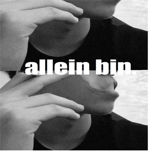 Allein bin