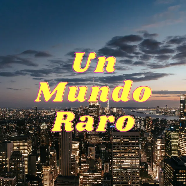 Un Mundo Raro