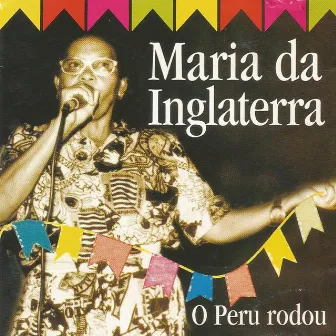 O Peru Rodou by Maria da Inglaterra