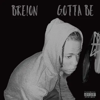 Gotta Be by Breion