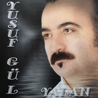 Yalan by Yusuf Gül