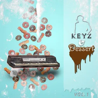 Keyz and Dessert by Neokeyz Blackrhodes