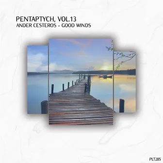 Pentaptych, Vol. 13 (Good Winds) by Ander Cesteros