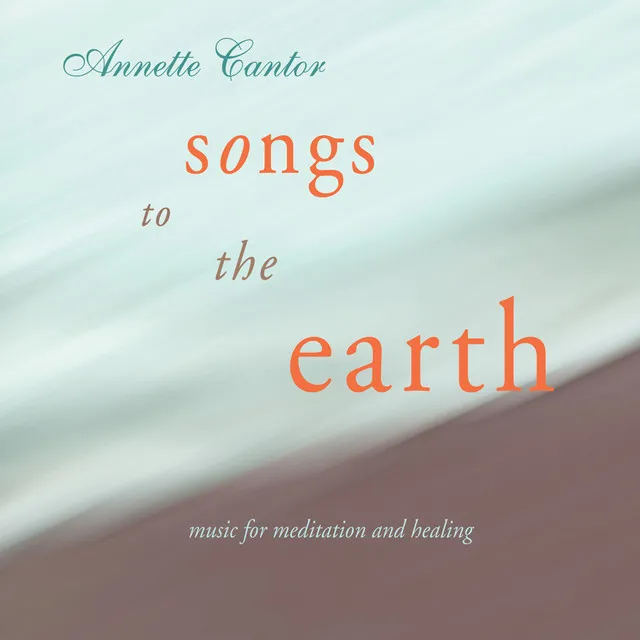 Songs to the Earth