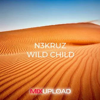 Wild Child by N3KRUZ