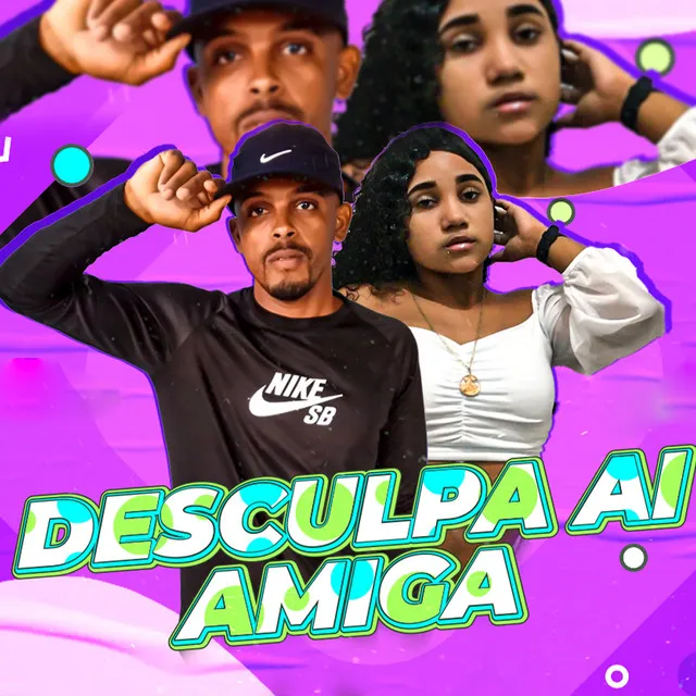 Desculpa Ai Amiga