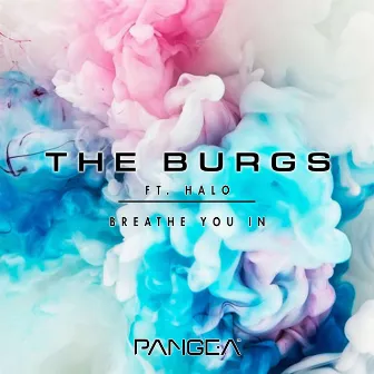 Breathe You In feat. Halo by The Burgs