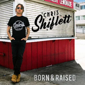 Born & Raised by Chris Shiflett