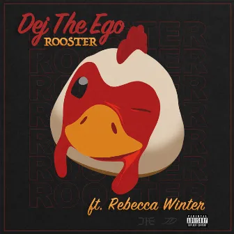 Rooster by Dej the Ego