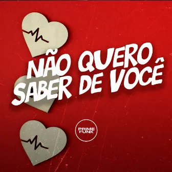 Não Quero Saber de Você by DJ RCS