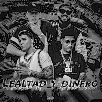 Lealtad y Dinero by KIANYEL