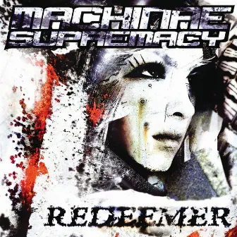 Redeemer by Machinae Supremacy