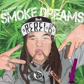 Smoke Dreams by PRG