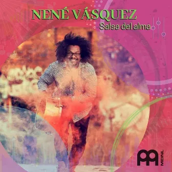 Salsa del Alma by Nene Vasquez