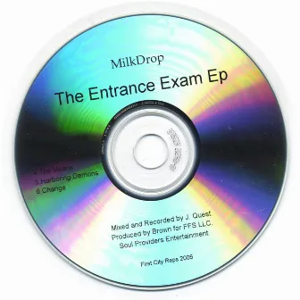 The Entrance Exam EP by MilkDrop