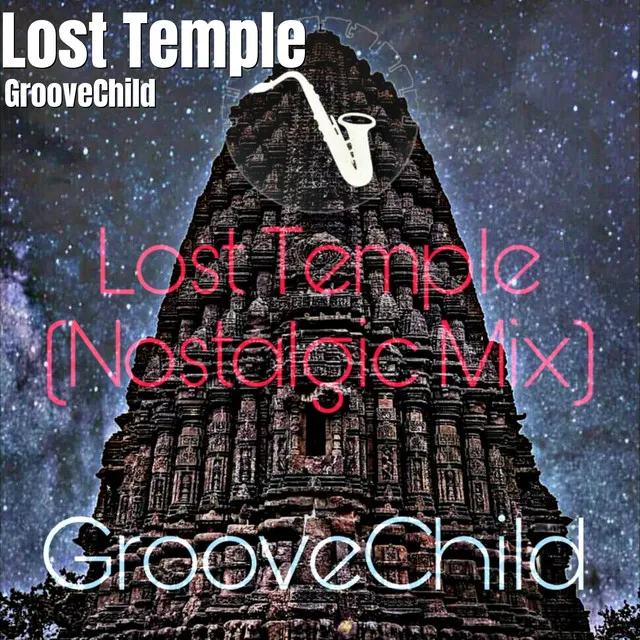 Lost Temple - Nostalgic Mix