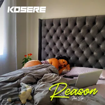 Reason The Ep by Kosere