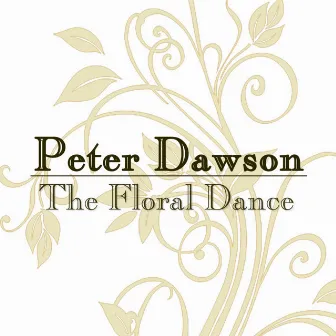 The Floral Dance by Peter Dawson