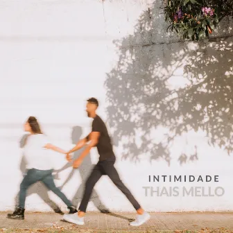 Intimidade by Thais Mello