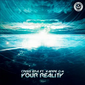 Your Reality by Crisis Era