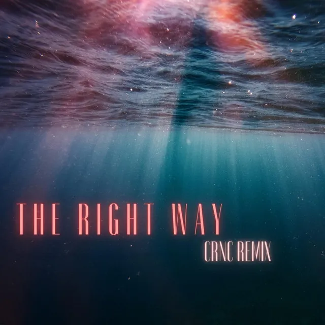 The Right Way - Remix