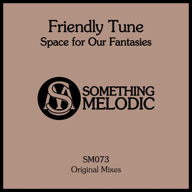 Space for Our Fantasies - Original Mix