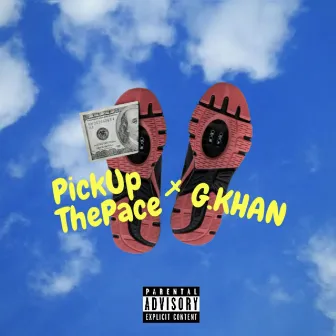 Pick Up the Pace by G.Khan