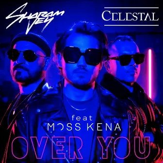 Over You by Celestal