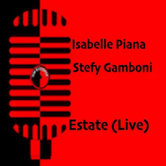 Estate (Live) by Stefy Gamboni