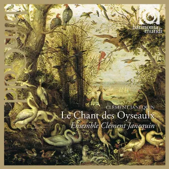 Janequin: Le Chant des Oyseaulx by Clément Janequin